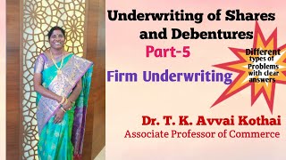 Underwriting of Shares and Debentures Part5 Firm Underwriting  DrTKAvvai Kothai [upl. by Etireugram]