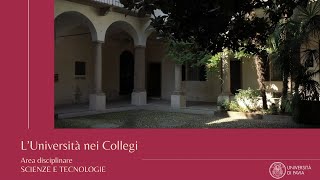 Università nei Collegi  Corsi di Scienze e Tecnologie  UNIPV [upl. by Annadroj]