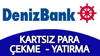 Denizbank Karekod İle Kartsız Para Çekme ve Para Yatırma Nasıl Yapılır [upl. by Yunfei]