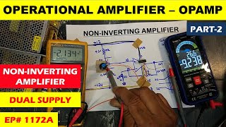 1172A NonInverting amplifier using Dual Power Supply [upl. by Dnomyad545]