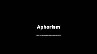 How to pronounce aphorism grammar pronunciationmatters [upl. by Dorisa]