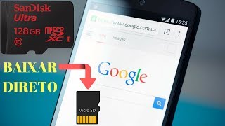 COMO BAIXAR DIRETO NO CARTÃƒO DE MEMORIA USANDO O CHROME DO ANDROIDIOS RÃPIDO E FÃCIL [upl. by Nairam382]