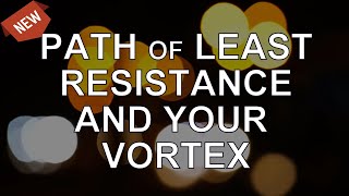 Abraham Hicks — Path of Least Resistance and Your Vortex NEW [upl. by Tyson]