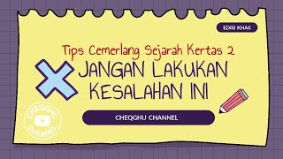 TIPS MENJAWAB SOALAN SEJARAH KERTAS 2 KSSM [upl. by Verger]