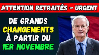 🚨URGENT  DE GRANDS CHANGEMENTS POUR LES RETRAITÉS À PARTIR DU 1ER NOVEMBRE 👉 TOUS LES DÉTAILS [upl. by Shushan]