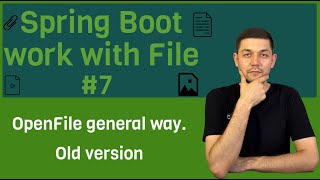 7 Spring Boot File OpenFile general way Old version [upl. by Anwahsar]