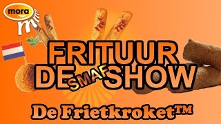 De Frituur Show De Frietkroket™ [upl. by Neemsay]