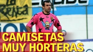 Las camisetas más horteras del mundo del fútbol [upl. by Manheim]