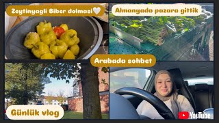 Almanyada bir Vlog Pazara gittik  Arabada sohbet Zeytinyagli Biber dolmasi Günlük Vlog [upl. by Burris464]