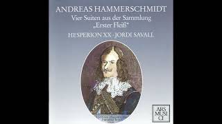 Andreas Hammerschmidt 161116121675  Suites from the collection quotErster Fleissquot Jordi Savall [upl. by Nylorac]