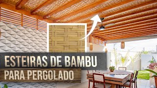 FORRO EM ESTEIRAS DE BAMBU PARA PERGOLADO [upl. by Akeimahs]