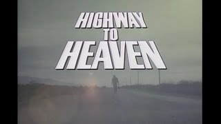 Highway to Heaven Opening Credits and Theme Song [upl. by Acirem]