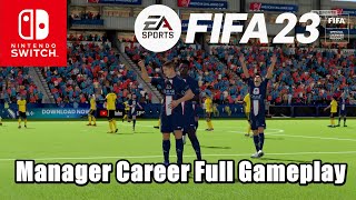 FIFA 23 Nintendo Switch™ PSG Team Manager Career Full Gameplay HD 1080p [upl. by Ardnaet]