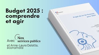 Le budget 2025 de lÉtat  comprendre et agir [upl. by Merrile]