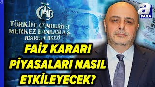 Merkez Bankasının Faiz Kararını Cüneyt Paksoy Değerlendirdi  A Para [upl. by Arze305]