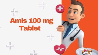 Amis 100 mg Tablet [upl. by Atiekahs123]