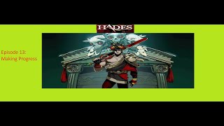 Hades Episode 13 Making Progress [upl. by Buseck]