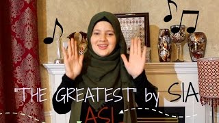 quotTHE GREATESTquot by Sia ft Kendrick  Cover in ASL [upl. by Costa]