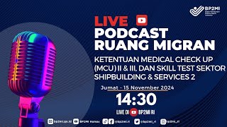 Ketentuan Medical Check Up MCU II amp III dan skill test sektor Shipbuilding amp Service 2 [upl. by Hplodnar]