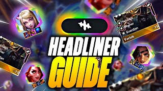 How to Use Headliners in Set 10 The Best Strategy for Beginners [upl. by Seaman]