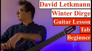 David Letkmann  Winter Dirge  Guitar Lesson  Tab  Yamaha SLG200NW [upl. by Etennaej]