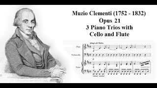 Clementi Op 21  3 Piano Trios with Cello and Flute [upl. by Wildon]