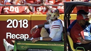 49ers 2018 Recap [upl. by Tlaw]