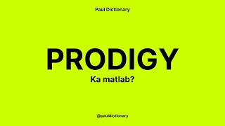 prodigy Meaning in HindiUrdu  Meaning of prodigy  prodigy ka matlab  prodigy क्या है [upl. by Ymac]