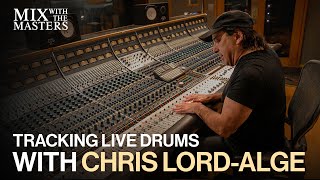 Tracking live drums with Chris LordAlge [upl. by Yrbua]