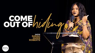 Come Out of Hiding X Sarah Jakes Roberts [upl. by Hammer56]