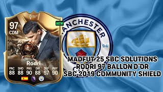 Madfut 25 Sbc Solutions Rodri 97 Ballon dOr Sbc 2019 Community Shield [upl. by Rollin145]