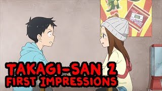 Takagisan 2  First Impressions  episode 3 [upl. by Bred]