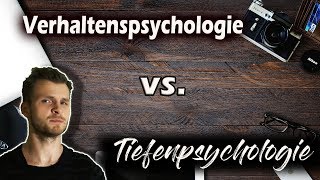 Verhaltenspsychologie vs Tiefenpsychologie  Was ist besser [upl. by Peckham]