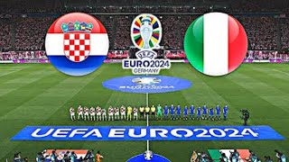 🔴LIVE CROATIA vs ITALY I UEFA EURO 2024 I LIVE FOOTBALL MATCH [upl. by Latt]