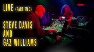 Steve Davis and Gaz Williams Live Modular part 2 [upl. by Mable]