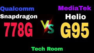 Snapdragon 778G Vs Helio G95  Helio G95 Vs Snapdragon 778G  778G Vs Helio G95  778G Vs G95 [upl. by Orihakat589]