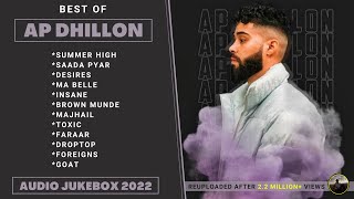 Best Of AP DHILLON  Audio Jukebox 2022  AP Dhillon All Songs  Latest Punjabi Jukebox 2022 [upl. by Nnylrebma489]