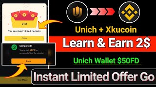 Learn and Earn 2 Claim  Unich wallet Withdraw  Binance New Offer  xkucoin Withdraw [upl. by Clower]