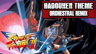 Street Fighter II Victory  Hadouken Theme Orchestral Remix [upl. by Lucienne]