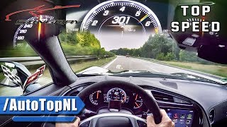 2017 Corvette Stingray C7 ACCELERATION amp TOP SPEED AUTOBAHN POV by AutoTopNL [upl. by Threlkeld453]