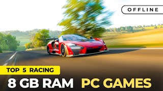 Top 5 Racing Games for 8GB Ram PC  Mid End PC Games  One Take Gamer [upl. by Eremehc]