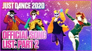 Just Dance 2020 Official Song List  Part 2  Ubisoft US [upl. by Ettenot]