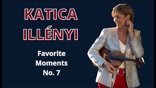 KATICA ILLÉNYI  Favorite Moments No7 [upl. by Meletius]