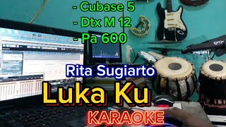 LUKA KU  KARAOKE  Rita sugiarto [upl. by Hassi]