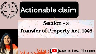 Actionable Claims Section3 Transfer of Actionable Claims Sectiion130 to 137 TPA1882 [upl. by Joleen]