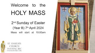 Holy Mass  2nd Sunday of Easter  7th April 2024 [upl. by Brighton]