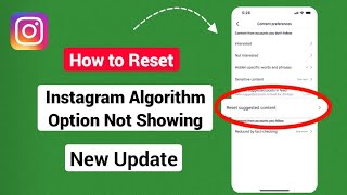 How to Reset Instagram Algorithm  Fix Reset Instagram Algorithm Option Not Showing [upl. by Uba795]