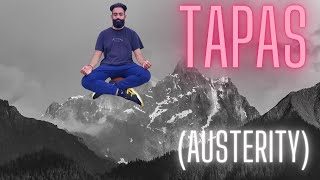 Tapas  Patanjali Yamas amp Niyamas WHY and how to practice it [upl. by Corri]