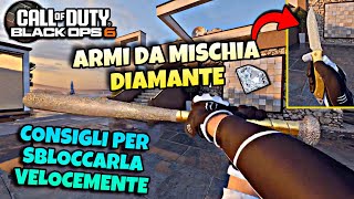 ARMI da MISCHIA DIAMANTE Ecco come farle velocemente Gameplay CoD BO6 [upl. by Venditti417]