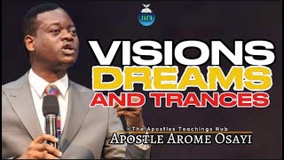 UNDERSTANDING THE SPIRITUAL IMPLICATIONS BEHIND DREAMS TRANCE AND VISIONS  APOSTLE AROME OSAYI [upl. by Lednew127]